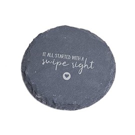 "It All Started with a Swipe Right" Slate Coaster - for Boyfriend Girlfriend Husband Wife - Anniversary Valentines Day Gifts