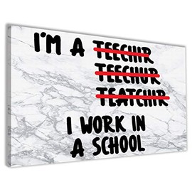 Hippowarehouse I'm a Teacher I Work in a School Printed Canvas 41cmx61cm Wall Art Design Classroom Gym Room Home Office Décor