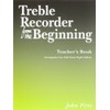 Treble Recorder From The Beginning - Teacherâs Book