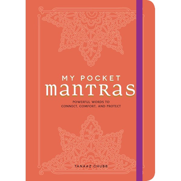 My Pocket Mantras: Powerful Words to Connect, Comfort, and Protect