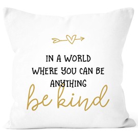 SpecialMe® In a World Where You Can Be Anything Be Kind Statement Postive Thinking White Cushion Cover One Size