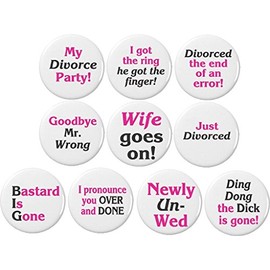 Set 10 Divorce Party Themed 1.25” Pinback Buttons Pins Divorced Wife Funny Humor