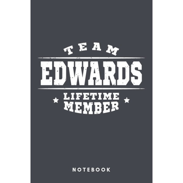 Team Edwards Lifetime Member - Family Name Surname: Notebook, Journal,
