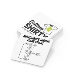 Getting Shirty - Motorbike Riding Flow Chart Funny Motorcycle Drink Coaster