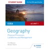 CCEA A2 Unit 1 Geography Student Guide 4: Physical Processes,