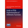 Guide to FPGA Implementation of Arithmetic Functions: Complete and synthesizable