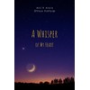 A Whisper of My Heart