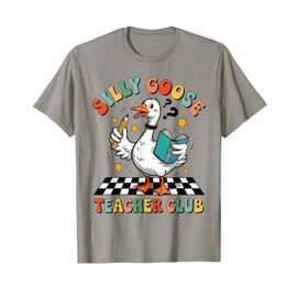 Silly Goose Teacher Club Back to School Elementary School T-Shirt