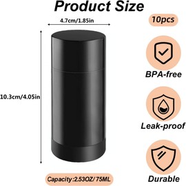 10 Pcs Empty Deodorant Containers 2.5 oz/75 ml Twist Up Refillable Deodrant Containers Leak Proof Black Deodorant Bottles Round Lip Balm Tubes for DIY Lipstick Crayon