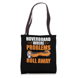 Hoverboard Owner Roll One Wheel Hoverboard Hoverboarder Tote Bag