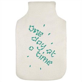 'One Day at A Time ' Hot Water Bottle Cover (HW00036736)