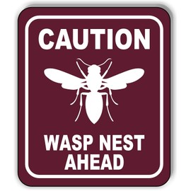 CAUTION WASP NEST AHEAD TRAIL Aluminum Composite Outdoor Sign 8.5" x10"