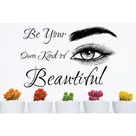 Be Your Own Kind of Beautiful Decal Salon Decorations for Wall Eyelash Wall Stickers Beauty Salon Decor Eyes Wall Decal Beauty Wall Decals Eyelash Wall Decal Salon Lash Decals Wall Lash S34