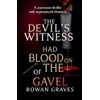The Devil's Witness Had Blood on the of Gavel
