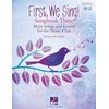 First, We Sing! Songbook Three (Book/Online Audio) (First, We Sing!,