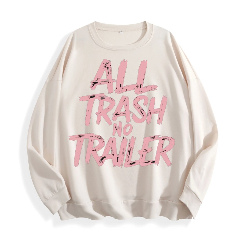 All Trash No Trailer Graphic Crewneck Sweatshirt, US Warehouse, 6