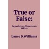True or False: Organizing & Movements Edition