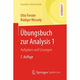 Übungsbuch zur Analysis 1: Aufgaben und Lösungen (Grundkurs Mathematik)