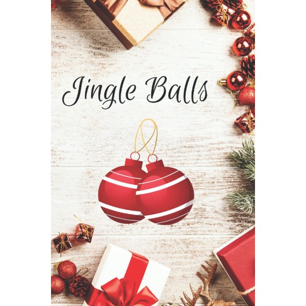 Jingle Balls Notebook White Elephant Gift: Lined Notebook