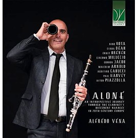 Alone-la Clarinette dans l'europe du 20ème Siècle/Alfredo Vena