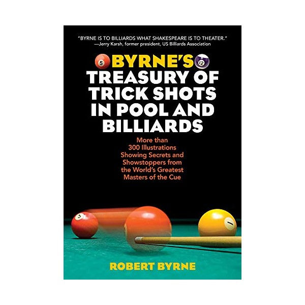 Byrne's Treasury of Trick Shots in Pool and Billiards