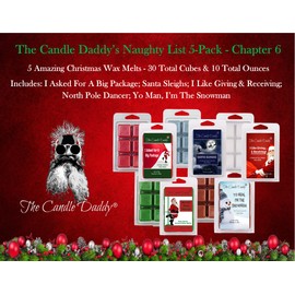 The Candle Daddy Christmas Naughty List 5 Pack - Chapter 6-5 Amazing Christmas Wax Melts - 30 Total Cubes - 10 Total Ounces