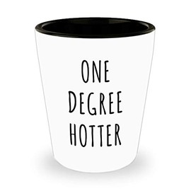 HollyWood & Twine College Student Graduation Gifts One Degree Hotter Ceramic Shot Glass Gift Idea for Graduate