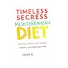  Discover the Timeless Secrets of the Mediterranean DietYour Path to Health, Longevity, and Flavorful Living