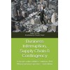 Business Interruption, Supply Chain & Contingency: Concepts, vulnerabilities, solutions, Risk