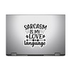 (3PCS) Sarcasm is My Love Language Style 2 Sticker for