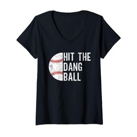 Womens Hit The Dang Ball Baseball Coach Fan Funny Baseball Saying V-Neck T-Shirt