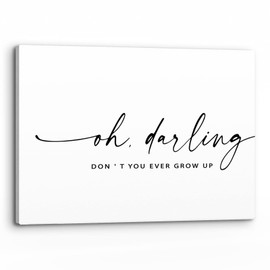 PHAMTE Oh Darling Don’t You Ever Grow Up Wall Art,Funny Sweet Saying Print Framed Canvas Painting Artwork Home Girls Kids Room Nursery Decor,Baby Shower Gifts (14x11 Inch)