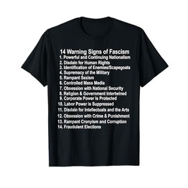 Warning Signs of Fascism Anti Trump Resist Fascist T-Shirt