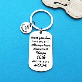 Ximalun 10th Anniversary Keyring Gifts for Him Her 10 Year Wedding Anniversary Present for Husband Wife Loved You Then Love You Still 10th Anniversary Keyring Gifts for Boyfriend Girlfriend