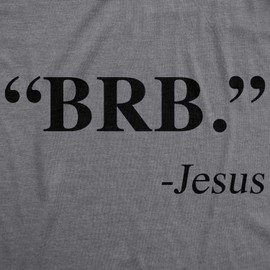 Funny Christian T-Shirt for Women – Be Right Back BRB Jesus Graphic Tee – Faith-Inspired Easter Shirt – Soft Cotton Bible Verse Apparel for Church Dark Heather Grey