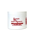 BABY DON'T BE BALD Hair and Scalp Nourishment Triple Strength