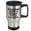 Generic Painting Lover's Gift: Inspirational Quote Stainless Steel Travel Mug