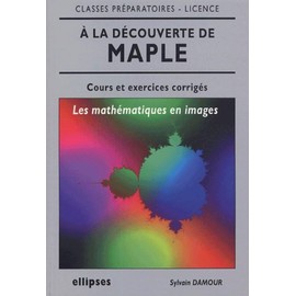 A la découverte de Mapple : Les mathématiques en images, cours et exercices corrigés
