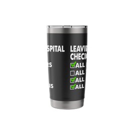 Leaving Hospital Checklist All Fingers Limbs Organs Stainless Steel Insulated Tumbler