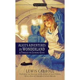 Alice's Adventures in Wonderland and Through the Looking-Glass