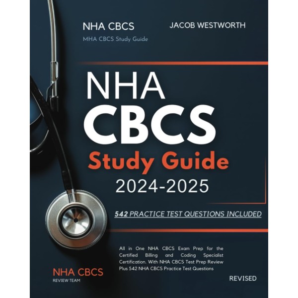 NHA CBCS Study Guide 2024-2025: All in One NHA CBCS