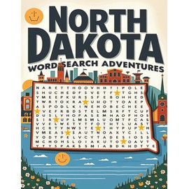 North Dakota Word Search Puzzle Book for Adults: Large Print Brain Games for Travel, Seniors & Relaxation: 100 North Dakota-Themed Puzzles with Fun ... for Road Trips, Gifts & Brain Boosting Fun