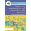 Supporting Wellbeing through Gender-Inclusive Practices: A Practical Guide for Early