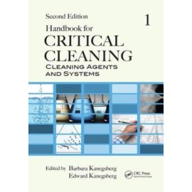 Handbook For Critical Cleaning: Cleaning Agents And Systems, Second Edition
