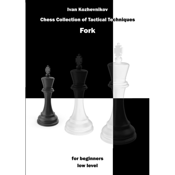 Chess Collection of Tactical Techniques. Fork. For Beginners. Low level