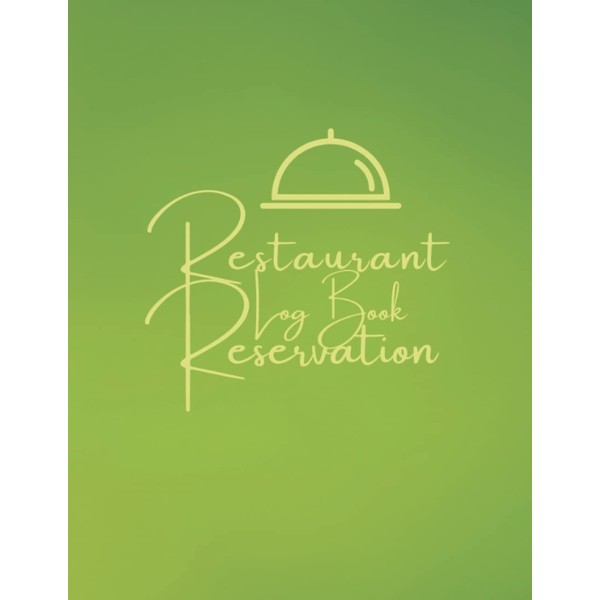 Reservation Book For Restaurant: Management Planner & Daily Guest Appointment