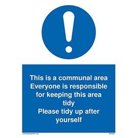 This is a communal area. Everyone is responsible for keeping this area tidy. sign - Vinyl/Sticker
