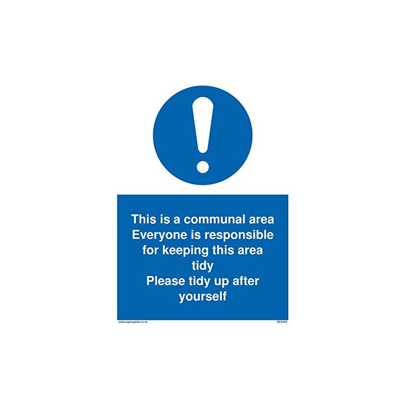 This is a communal area. Everyone is responsible for keeping