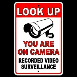 Signs Online USA Look Up You Are On Camera Recorded Video Surveillance Metal Sign Security S036