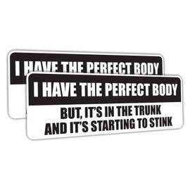 (2 Pcs) I Have The Perfect Body Funny Bumper Sticker Vinyl Car Decal Prank Joke Gag